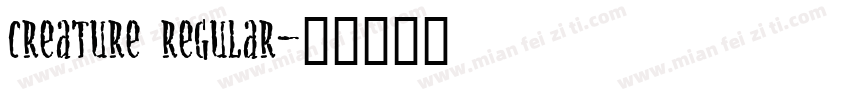 Creature Regular字体转换